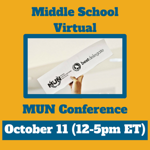 October 11 12-5pm ET Middle School Virtual MUN Conference