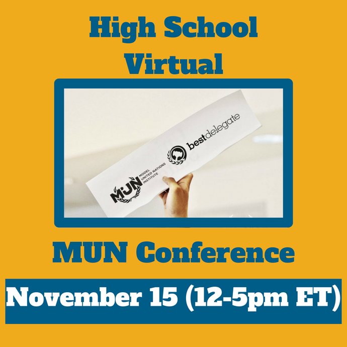 November 15 12-5pm ET High School Virtual MUN Conference