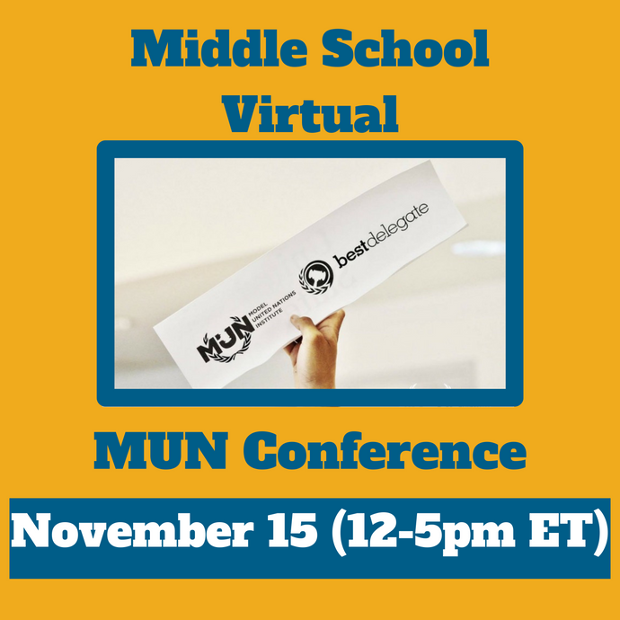 November 15 12-5pm ET Middle School Virtual MUN Conference