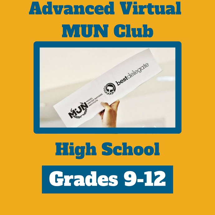 Advanced High School MUN Club - Sundays 7:30-8:30pm ET