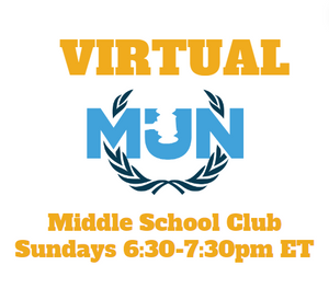 2024 Middle School Beginner MUN Club - Sunday 6:30-7:30pm EST