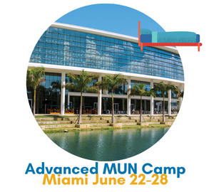 Advanced MUN Institute - Overnight Camp - Miami - June 22-28 ($2,799)