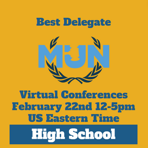 [High School] February 22nd 12-5pm US ET BDMUN Conference - 2024-2025