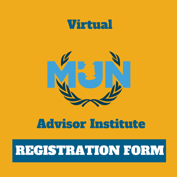 Virtual MUN Advisor Institute Registration Form